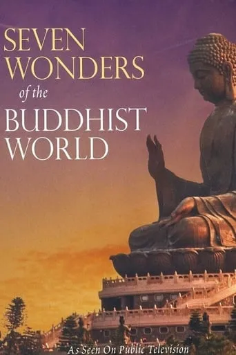 Seven Wonders of the Buddhist World movie poster - Rated 6.1/10