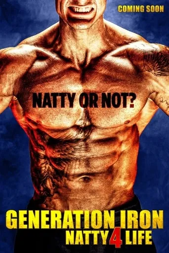 Generation Iron: Natty 4 Life movie poster - Rated 8.2/10