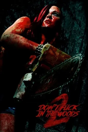 Don't Fuck in the Woods 2 movie poster - Rated 4.5/10