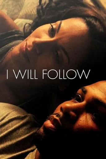 I Will Follow movie poster - Rated 5.1/10