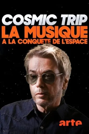 Cosmic Trip, la musique à la conquête de l'espace movie poster - Rated 5.8/10