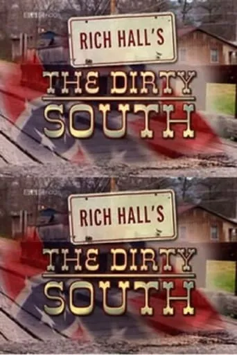 Rich Hall's The Dirty South movie poster - Rated 7/10