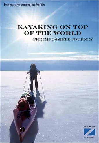 Kayaking On The Top Of The World movie poster - Rated 3/10