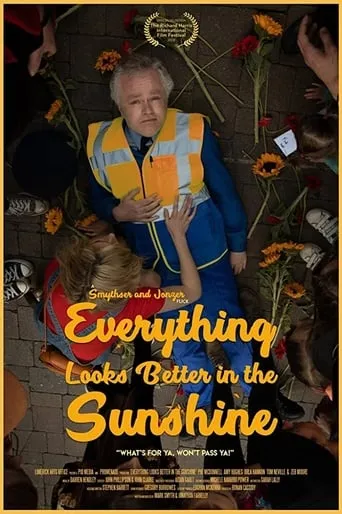 Everything Looks Better in the Sunshine movie poster - Entertainment content
