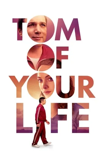 Tom of Your Life movie poster - Rated 5.2/10