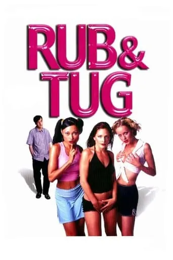 Rub & Tug movie poster - Rated 4.7/10
