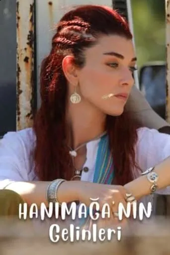 Hanımağa'nın Gelinleri movie poster - Entertainment content