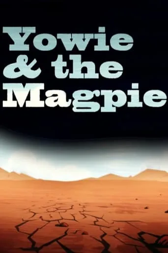 Yowie and the Magpie movie poster - Entertainment content