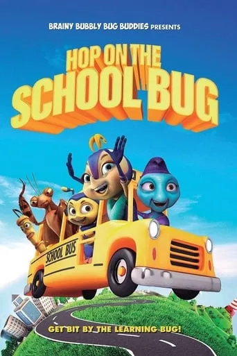 Hop On The School Bug movie poster - Entertainment content