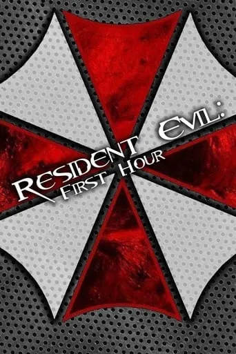 Resident Evil: First Hour movie poster - Rated 5.6/10
