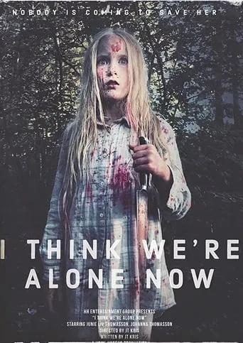 I Think We're Alone Now movie poster - Rated 3/10