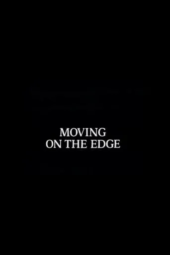Moving on the Edge movie poster - Entertainment content