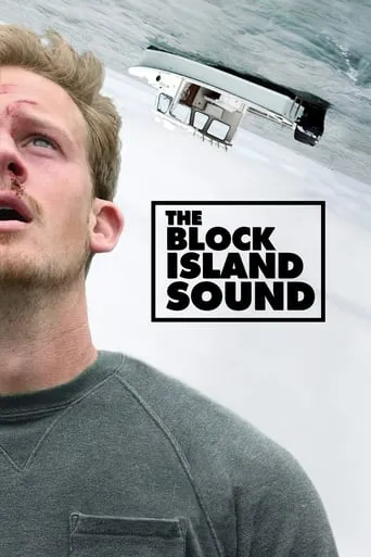 The Block Island Sound movie poster - Rated 5.2/10