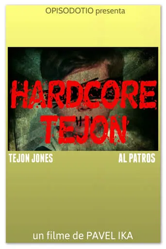 Hardcore Tejón movie poster - Rated 7/10
