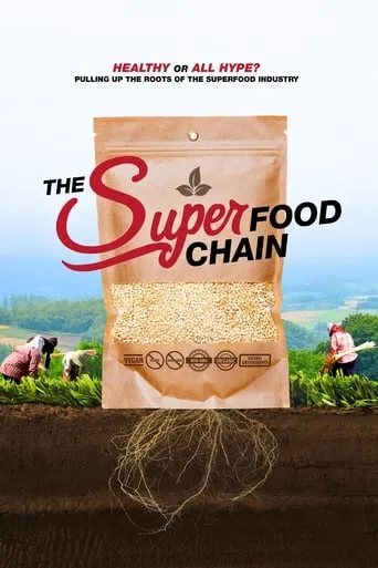 The Superfood Chain movie poster - Rated 7/10