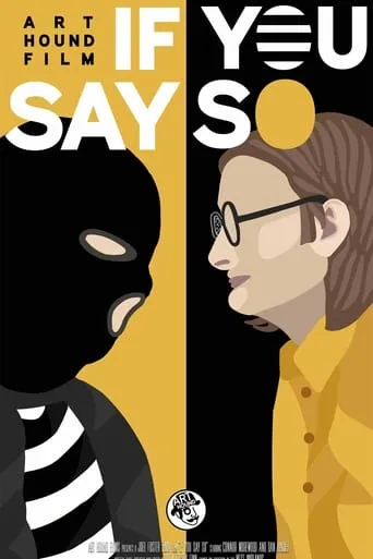 If You Say So movie poster - Entertainment content