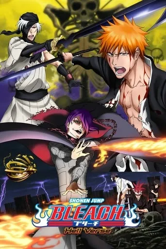 Bleach the Movie: Hell Verse movie poster - Rated 7.6/10