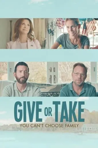 Give or Take movie poster - Rated 5.7/10