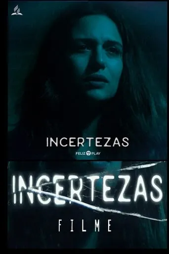 Incertezas movie poster - Entertainment content