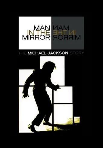 Man in the Mirror: The Michael Jackson Story movie poster - Rated 5.9/10