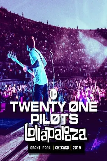 Twenty One Pilots: Lollapalooza Chicago 2019 movie poster - Entertainment content