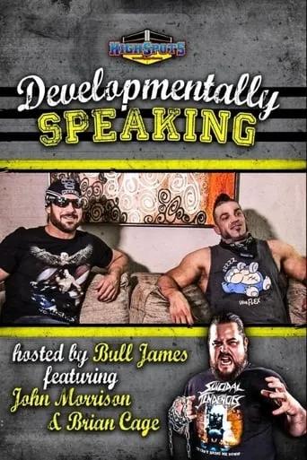 Developmentally Speaking With John Morrison & Brian Cage movie poster - Entertainment content
