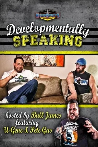 Developmentally Speaking With Pete Gas & Ugene movie poster - Entertainment content