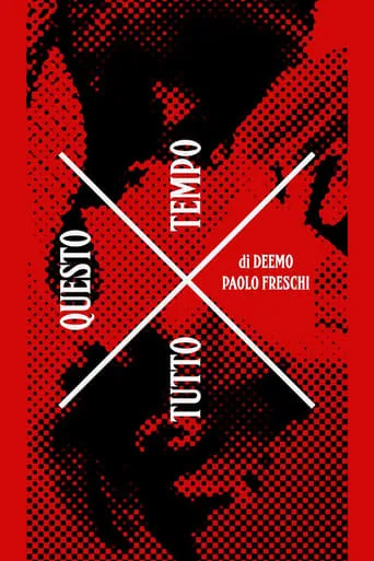 X Tutto Questo Tempo movie poster - Entertainment content