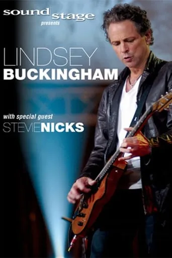Lindsey Buckingham - Live (with special guest Stevie Nicks) movie poster - Rated 8/10