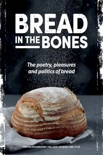 Bread in the Bones movie poster - Entertainment content