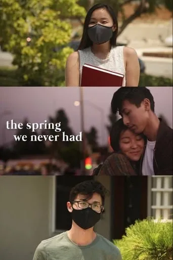 The Spring We Never Had movie poster - Rated 8/10