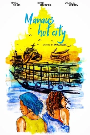 Manaus Hot City movie poster - Entertainment content