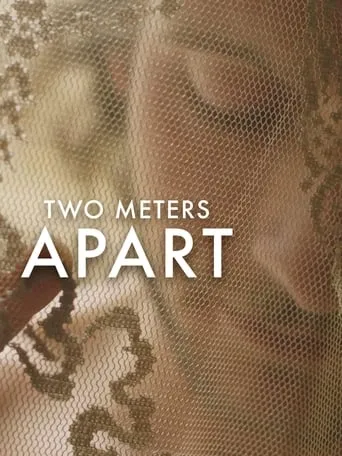 Two Meters Apart movie poster - Entertainment content