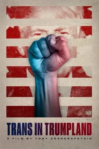 Trans in Trumpland movie poster - Rated 4/10