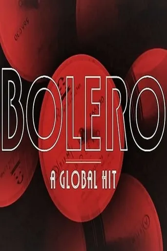 Bolero: A Global Hit movie poster - Entertainment content