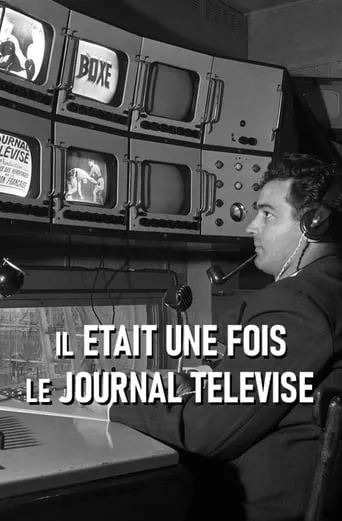 Il était une fois le journal télévisé movie poster - Rated 8/10