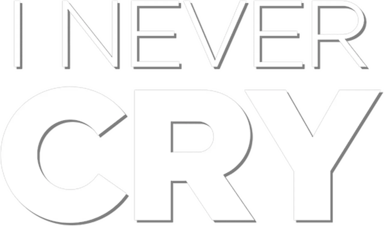 I Never Cry