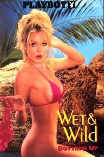 Playboy: Wet & Wild VIII - Bottoms Up movie poster - Rated 3.5/10
