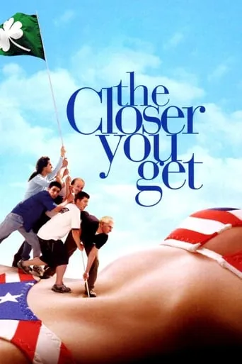 The Closer You Get movie poster - Rated 5.3/10