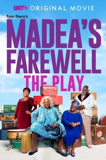 Tyler Perry's Madea's Farewell - The Play movie poster - Rated 7.75/10
