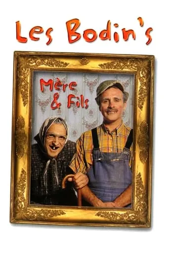 Les Bodin's - Mère & Fils movie poster - Rated 6.3/10
