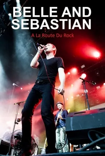 Belle & Sebastian à La Route du Rock movie poster - Rated 8/10