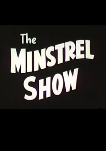 The Minstrel Show movie poster - Entertainment content