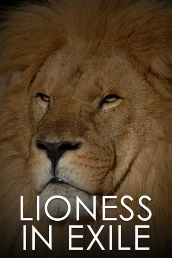 Lioness in Exile movie poster - Rated 9.5/10