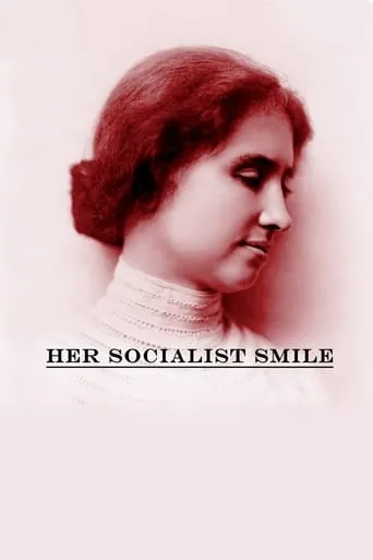 Her Socialist Smile movie poster - Rated 5/10