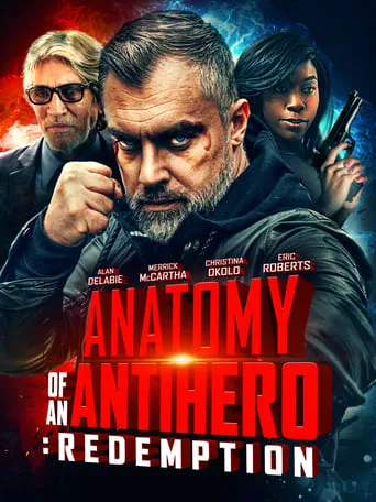 Anatomy of an Antihero: Redemption movie poster - Rated 10/10