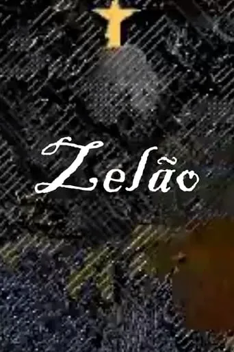 Zelão movie poster - Entertainment content