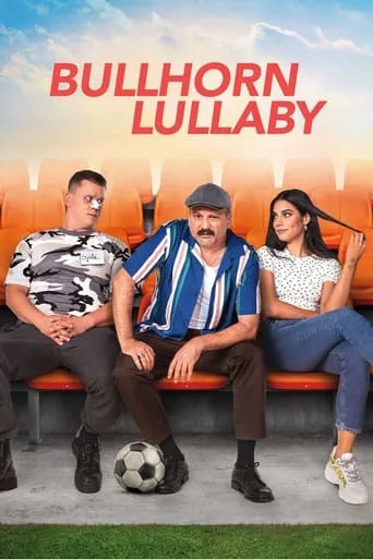 Bullhorn Lullaby movie poster - Rated 6.5/10