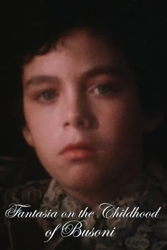 Fantasia on the Childhood of Busoni movie poster - Rated 6.5/10
