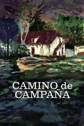Camino de Campaña movie poster - Rated 5/10